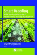 Smart Breeding: Molecular Interventions and Advancements for Crop Improvement