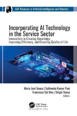 Incorporating AI Technology in the Service Sector: Innovations in Creating Knowledge, Improving Efficiency, and Elevating Quality of Life - cover