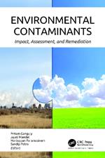 Environmental Contaminants: Impact, Assessment, and Remediation
