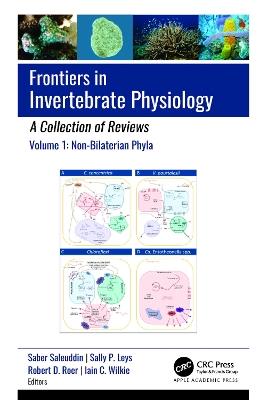 Frontiers in Invertebrate Physiology: A Collection of Reviews: Volume 1: Non-Bilaterian Phyla - cover