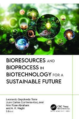 Bioresources and Bioprocess in Biotechnology for a Sustainable Future - cover