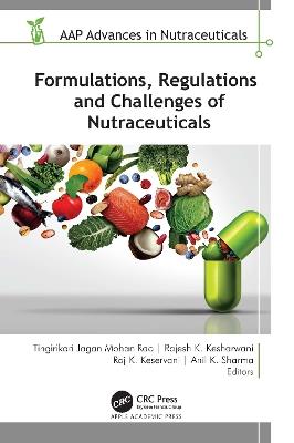 Formulations, Regulations, and Challenges of Nutraceuticals - cover