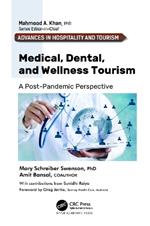 Medical, Dental, and Wellness Tourism: A Post-Pandemic Perspective