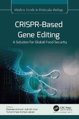 CRISPR-Based Gene Editing: A Solution for Global Food Security - cover