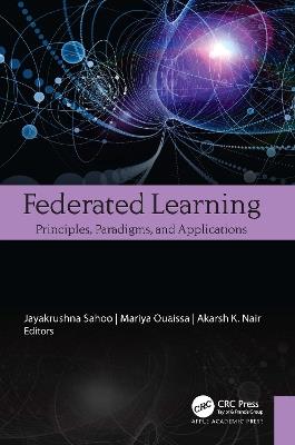 Federated Learning: Principles, Paradigms, and Applications - cover