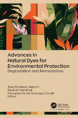 Advances in Natural Dyes for Environmental Protection: Degradation and Remediation - cover