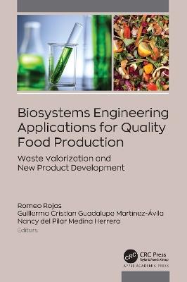 Biosystems Engineering Applications for Quality Food Production: Waste Valorization and New Product Development - cover
