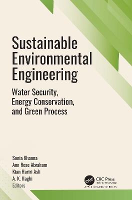 Sustainable Environmental Engineering: Water Security, Energy Conservation, and Green Processes - cover