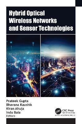 Hybrid Optical Wireless Networks and Sensor Technologies - cover