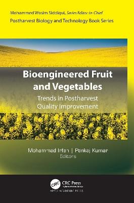 Bioengineered Fruit and Vegetables: Trends in Postharvest Quality Improvement - cover