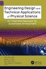 Engineering Design and Technical Applications of Physical Science: An Integrated Approach for Sustainable Development