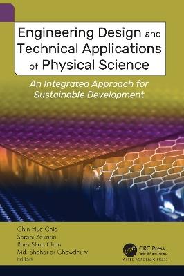 Engineering Design and Technical Applications of Physical Science: An Integrated Approach for Sustainable Development - cover