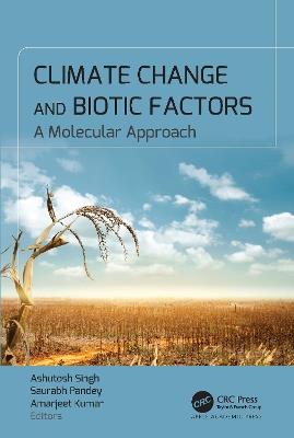 Climate Change and Biotic Factors: A Molecular Approach - cover