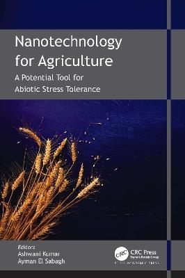 Nanotechnology for Agriculture: A Potential Tool for Abiotic Stress Tolerance - cover