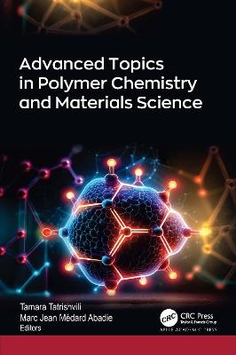 Advanced Topics in Polymer Chemistry and Materials Science - cover