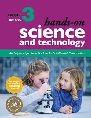 Hands-On Science and Technology for Ontario, Grade 3: An Inquiry Approach With STEM Skills and Connections - Jennifer E. Lawson - cover