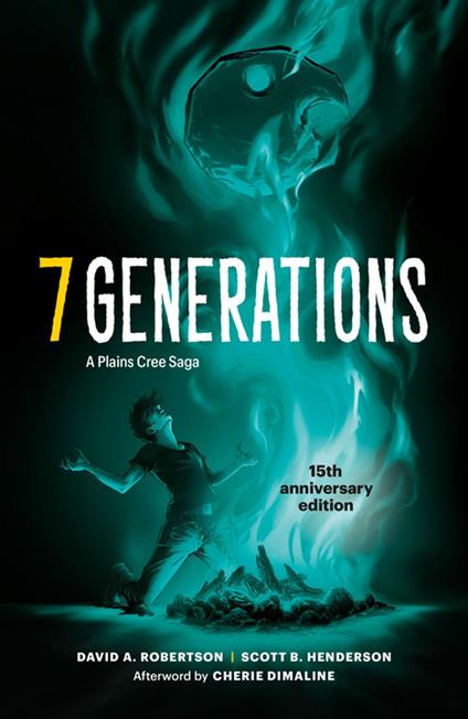 7 Generations - David A. Robertson,Cherie Dimaline,Scott B. Henderson - ebook