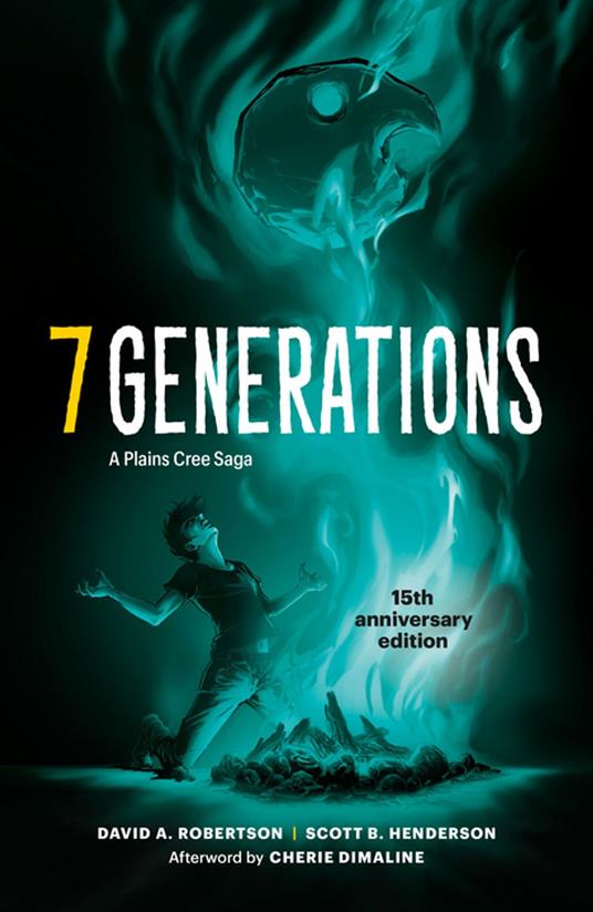 7 Generations - David A. Robertson,Cherie Dimaline,Scott B. Henderson - ebook
