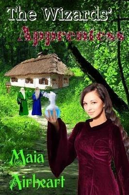 The Wizards' Apprentess - Maia Airheart - cover
