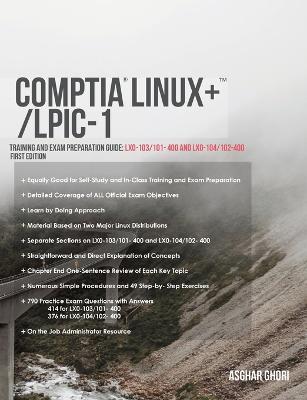 CompTIA Linux+/LPIC-1: Training and Exam Preparation Guide (Exam Codes: LX0-103/101-400 and LX0-104/102-400) - Asghar Ghori - cover