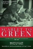Scarlet to Green: A History of Intelligence in the Canadian Army 1903-1963 - Major S R Elliot - cover