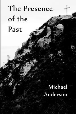 The presence of the past - Michael Anderson - cover