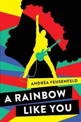 A Rainbow Like You - Andrea Fehsenfeld - cover