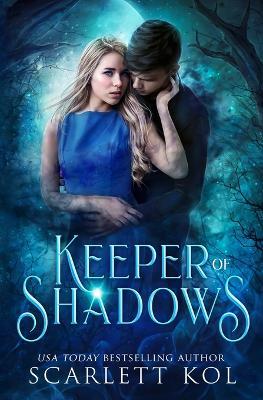 Keeper of Shadows - Scarlett Kol - cover