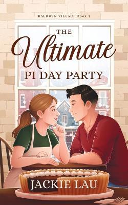 The Ultimate Pi Day Party - Jackie Lau - cover