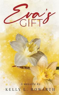 Eva's Gift - Kelly L Howarth - cover