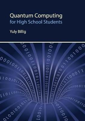 Quantum Computing for High School Students - Yuly Billig - cover