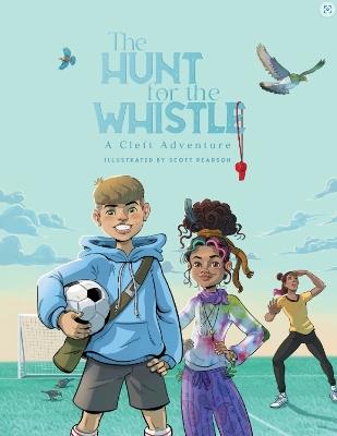 The Hunt for the Whistle: A Cleft Adventure - cover