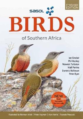 SASOL Birds of Southern Africa - Ian Sinclair,Phil Hockey - cover