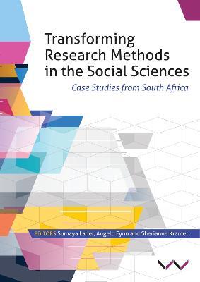 Transforming Research Methods in the Social Sciences: Case Studies from South Africa - Elizabeth Archer,Brendon Barnes,Floretta Boonzaier - cover