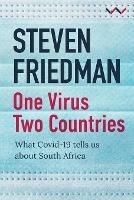 One Virus, Two Countries: What COVID-19 Tells Us About South Africa