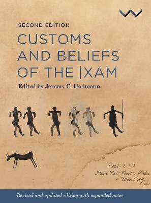 Customs and Beliefs of the |xam - Jeremy Hollmann - cover