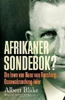 Afrikaner-Sondebok?: Die Lewe van Hans van Rensburg, Ossewabrandwag-Leier - Albert Blake - cover