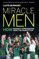 Miracle Men: How Rassie's Springboks won the World Cup