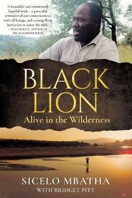 Black Lion: Alive in the Wilderness - Sicelo Mbatha - cover