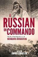 A Russian on Commando: The Boer War Experiences of Yevgeny Avgustus - Boris Gorelik - cover