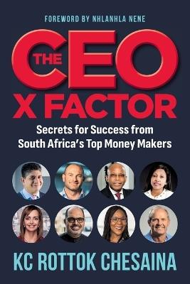 The CEO X-Factor: Top Money Makers - K.C. Rottok Chesaina - cover