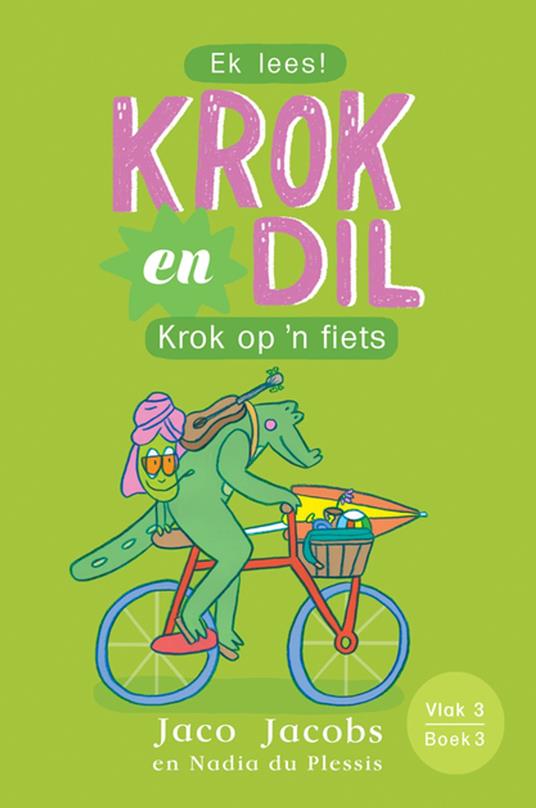 Krok en Dil Vlak 3 Boek 3 - Jaco Jacobs,Nadia du Plessis - ebook