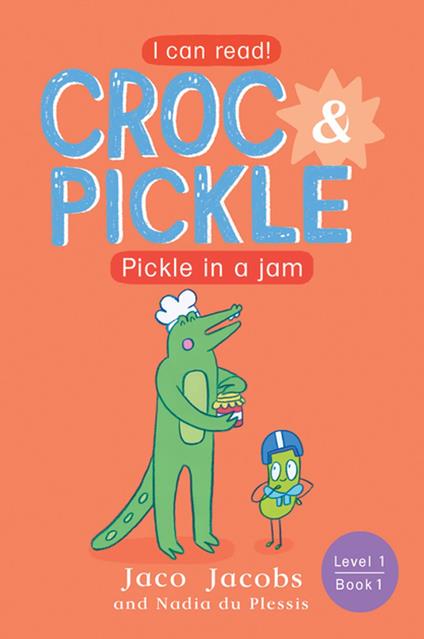 Croc & Pickle Level 1 Book 1 - Jaco Jacobs,Nadia du Plessis - ebook