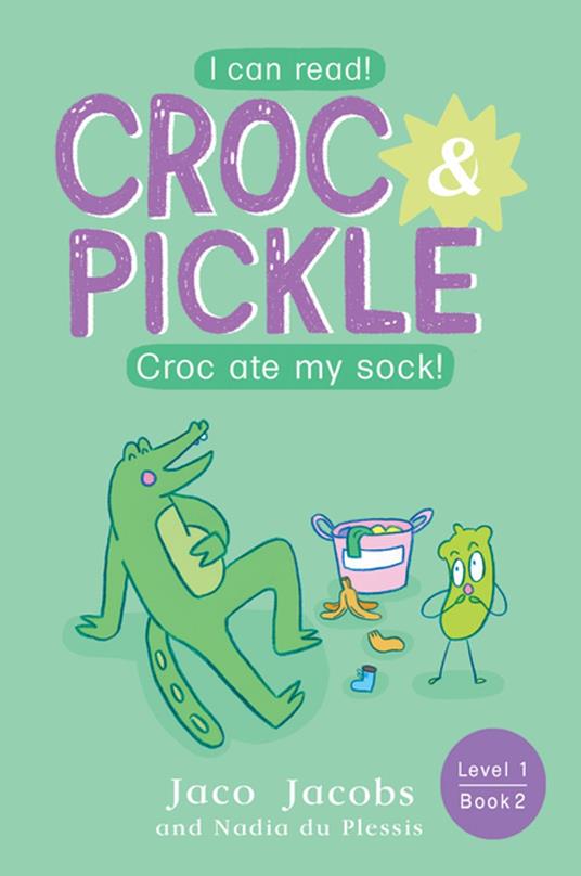 Croc & Pickle Level 1 Book 2 - Jaco Jacobs,Nadia du Plessis - ebook