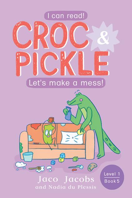 Croc & Pickle Level 1 Book 5 - Jaco Jacobs,Nadia du Plessis - ebook