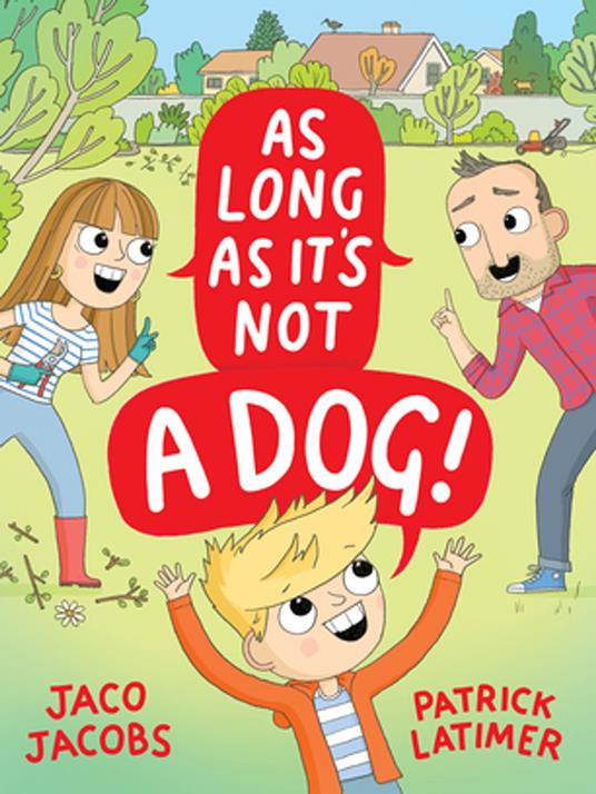 As long as it's not a dog - Jaco Jacobs,Patrick Latimer - ebook