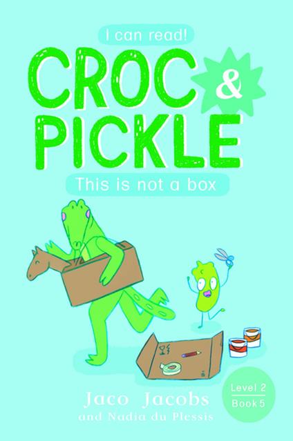 Croc & Pickle Level 2 Book 5 - Jaco Jacobs,Nadia du Plessis - ebook