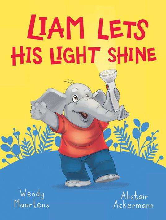 Furry Feelings: Liam lets his light shine - Wendy Maartens,Alistair Ackermann - ebook