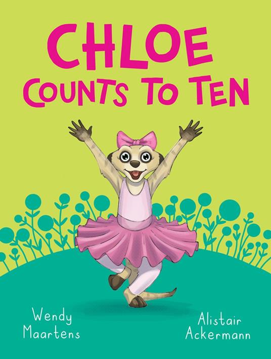Furry Feelings: Chloe counts to ten - Wendy Maartens,Alistair Ackermann - ebook