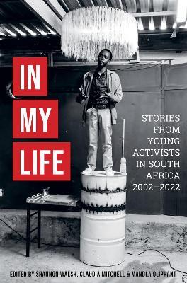 In My Life: Stories From Young AIDS Activists 2002-2022 - cover
